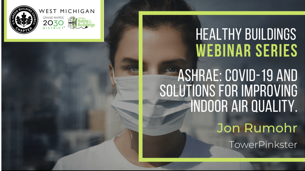 Webinar – ASHRAE: COVID-19 and Solutions for Improving Indoor Air Quality